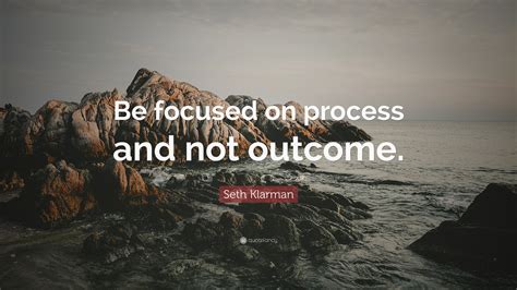 How to Focus on the Process not the Outcome.